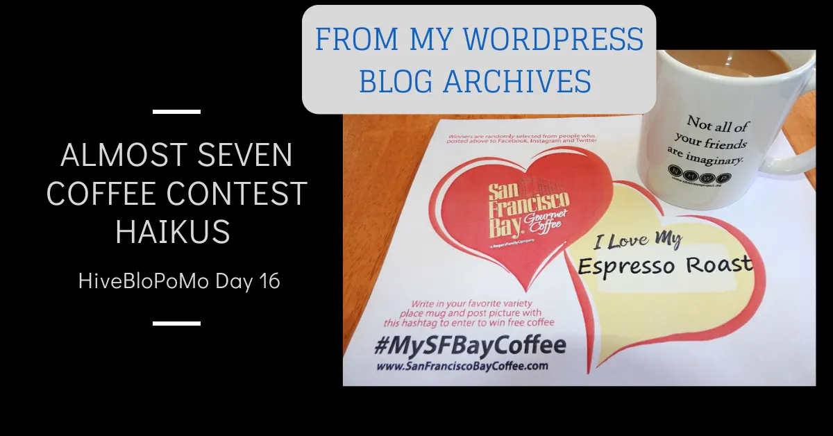 Almost Seven Coffee Contest Haikus Blog Archives) blog thumbnail.png
