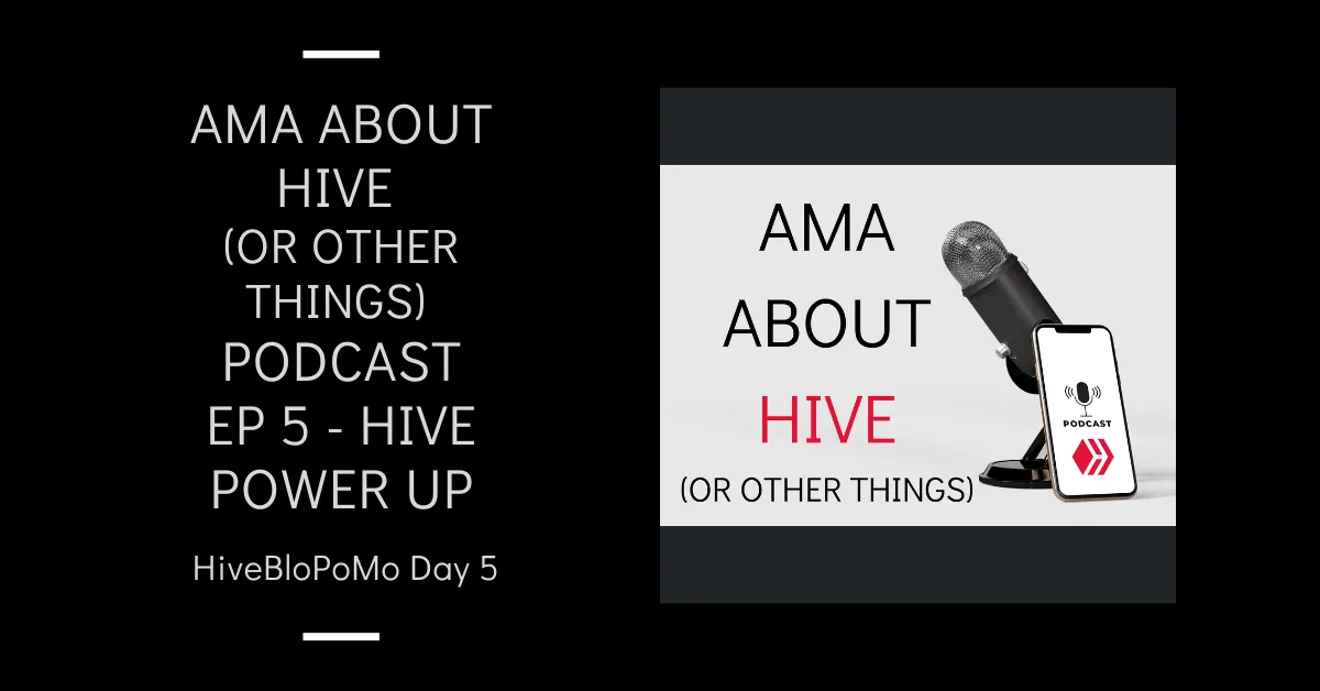 Podcast Ep 5 - Hive Power Up blog thumbnail.png