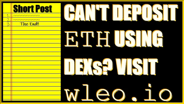 Can't Deposit ETH Using DEXs? Visit wleo.io