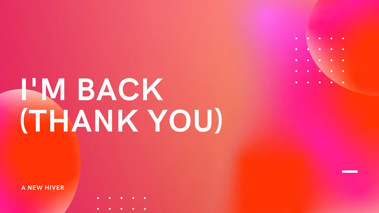 I'm BACK thank you.png