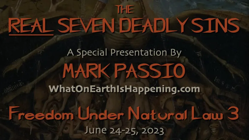 Mark Passio - The REAL Seven Deadly Sins