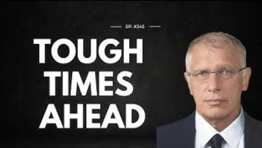 Doug Casey's Take [ep.#345] Tough Times Ahead