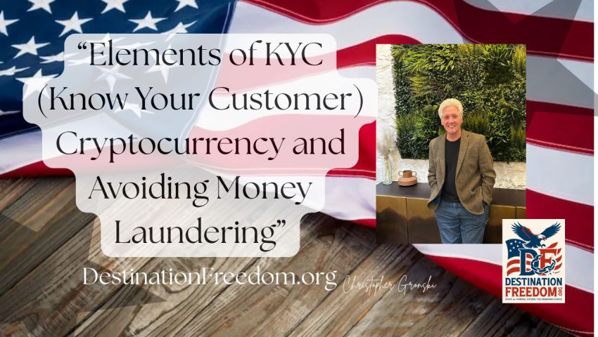 Elements of KYC (Know Your Customer)  Cryptocurrency and Avoiding Money Laundering