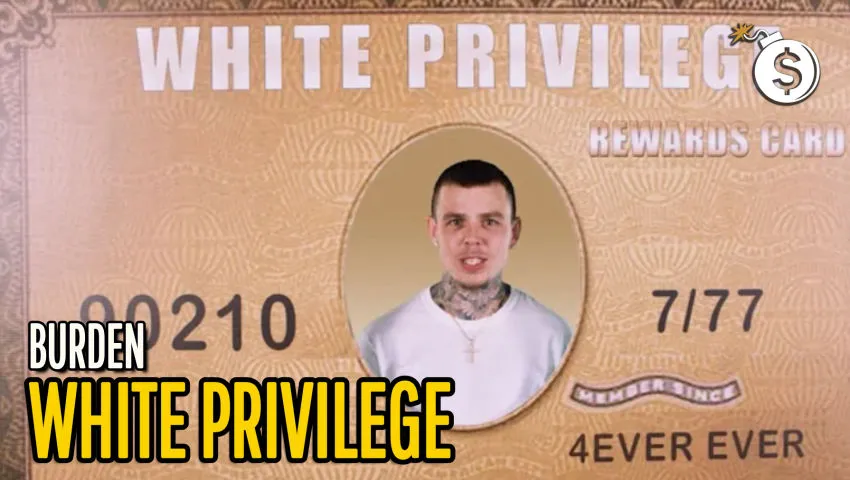 Burden - White Privilege