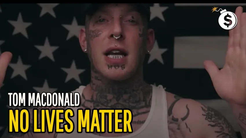 Tom MacDonald - No Lives Matter