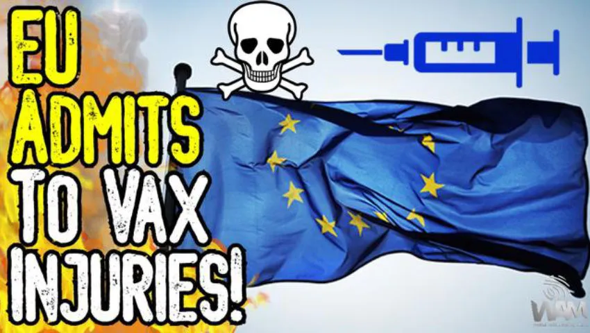 EU ADMITS To Vax Injuries! - NEW Studies Expose MORE Injury & Death! - Mandates CONTINUE!