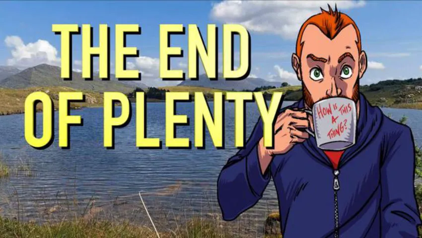 The End of Plenty