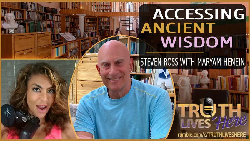 Accessing Ancient Wisdom With Steven Ross