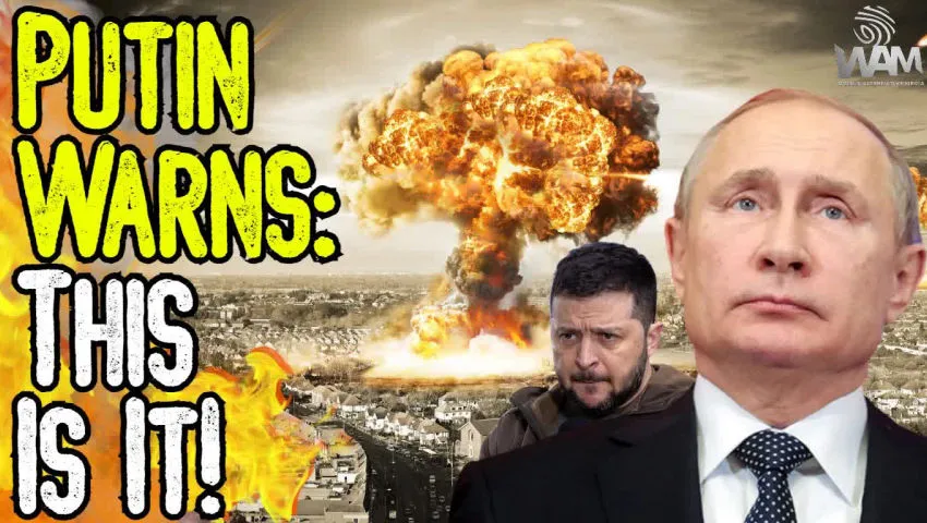 PUTIN WARNS: THIS IS IT! - West Begs For WW3 As China Sends Weapons To Russia To Fight US & UK!