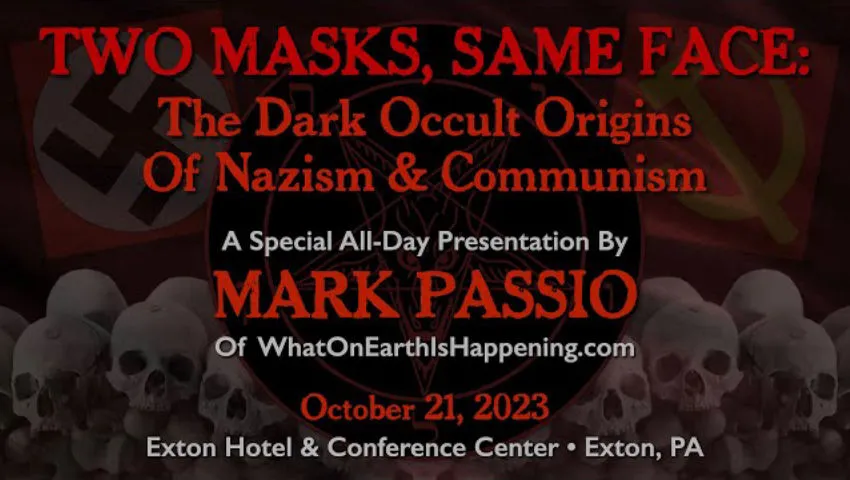 Mark Passio - Two Masks, Same Face: The Dark Occult Origins Of Nazism & Communism