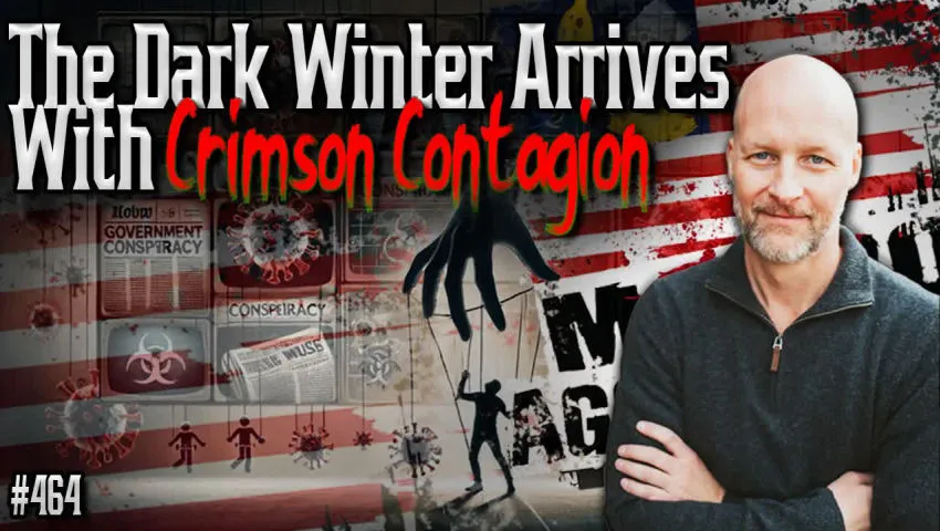 #464: The Dark Winter Arrives With Crimson Contagion (Clip)