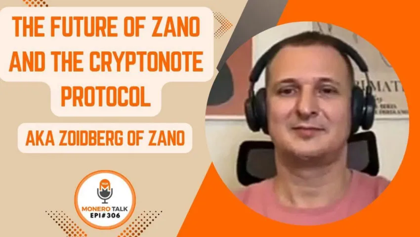 The Future of Zano and the CryptoNote Protocol w/  Andrey Sabelnikov aka Zoidberg PT1 / EPI 306