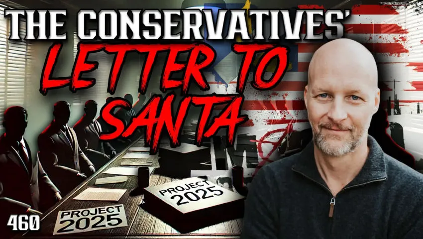 #460: The Conservatives’ Letter To Santa (Clip)