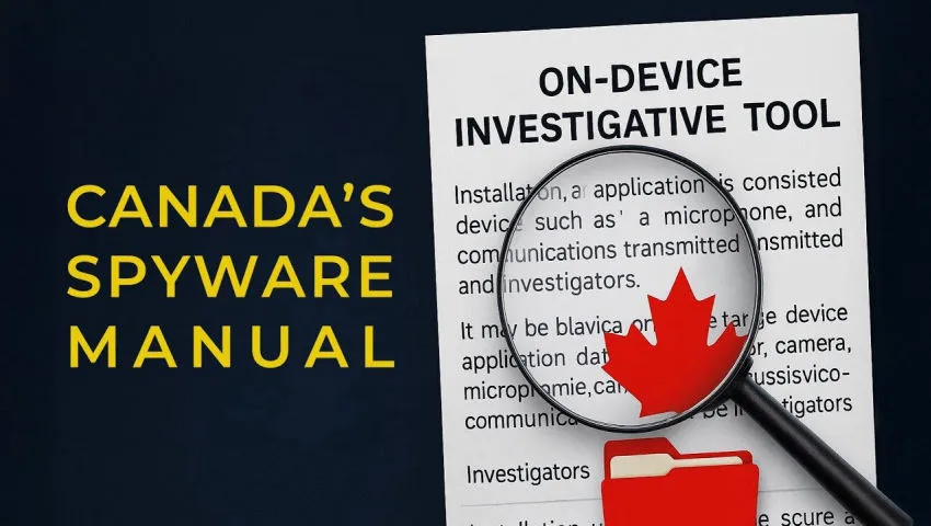 Canada's Spyware Manual the RCMP and ODIT