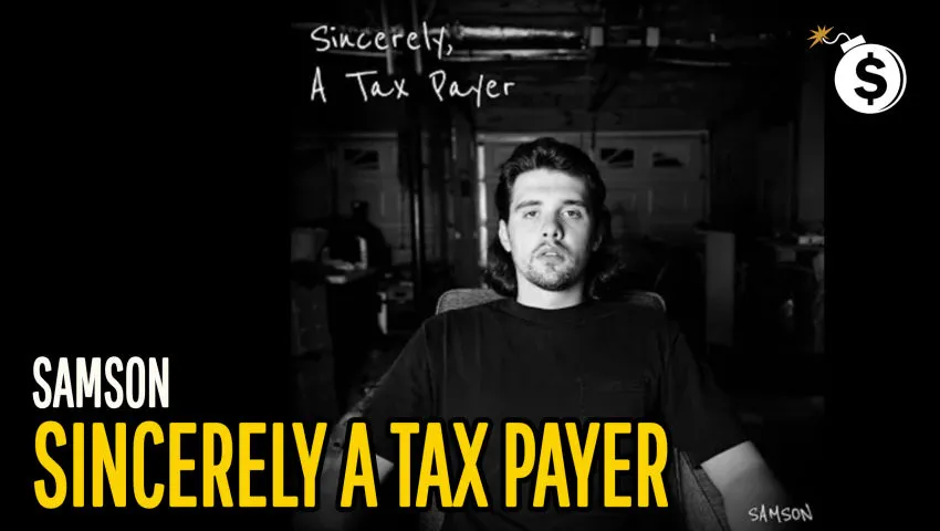 Samson - Sincerely A Tax Payer