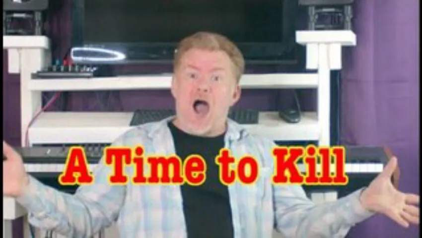 A Time to Kill