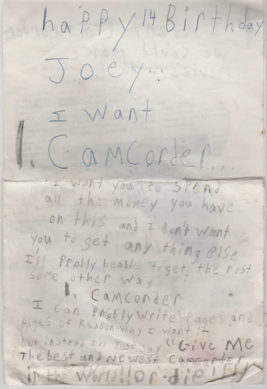 1999-02-11 - My 14th Birthday - I wrote this probably in January or February of 99 regarding what I wanted for my birthday, me, Joey Arnold-1.png
