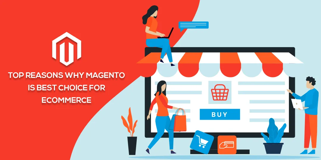 Top-Reasons-Why-Magento-is-best-choice-for-Ecommerce.png