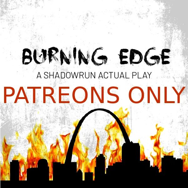 Burning Edge Patreons Only