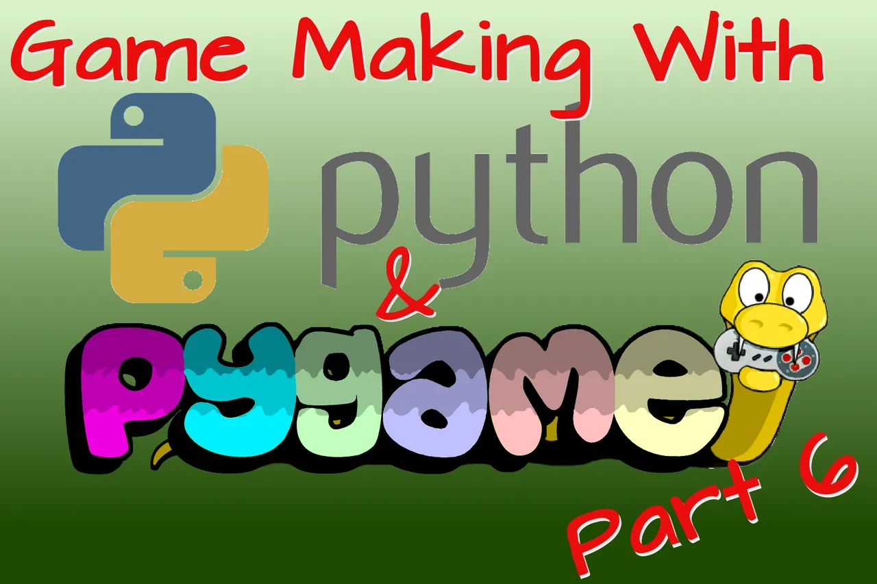 Game Making with Python and Pygame Part 6