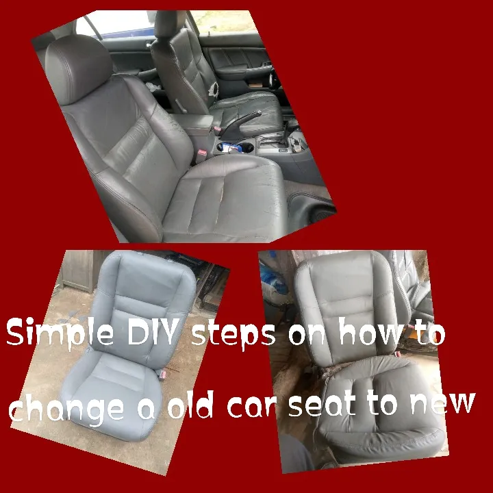 DIY some steps to change old car seat leather to new