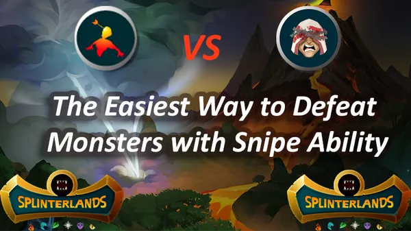 the-easiest-way-to-defeat-monsters-with-snipe-ability