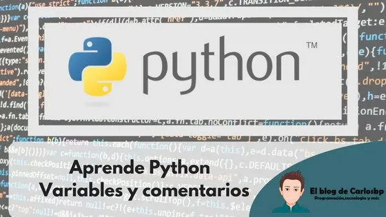 Aprende Python | Variables y comentarios