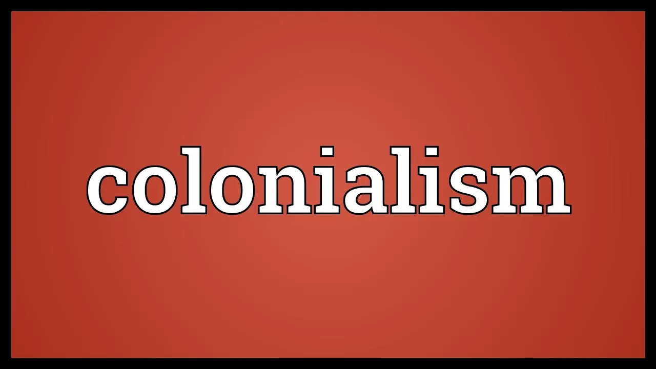 Colonialism