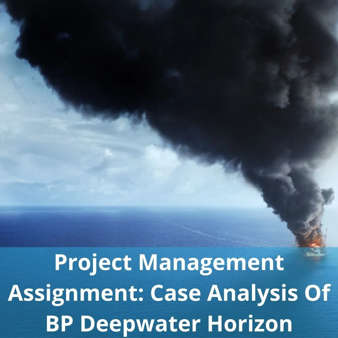 project_management_assignment_case_analysis_of_bp_deepwater_horizon.jpg