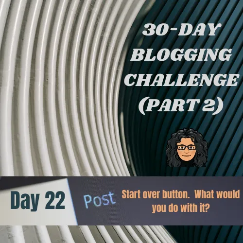 30Day Blogging ChallengePart2A7.png
