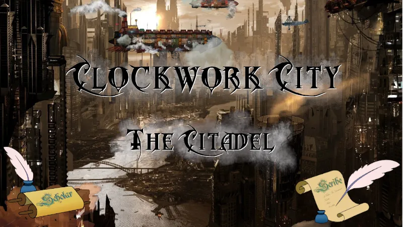 clockwork_city_the_citadel.png