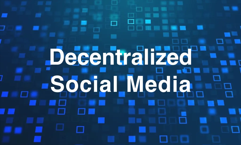 Decentralized-social-media.webp