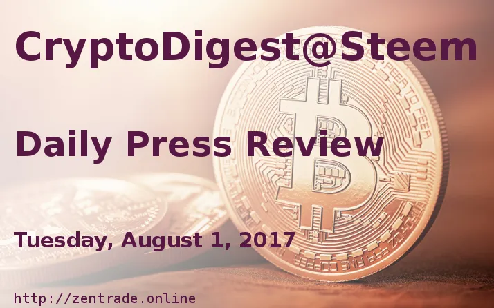 CryptoDigest@Steem Tuesday, August 1, 2017