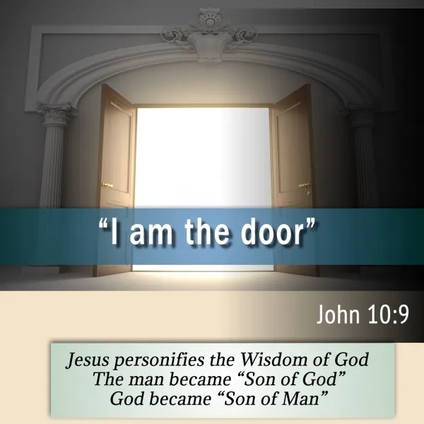 Jesus said in the bible,  I am the door. John 10 9.jpg