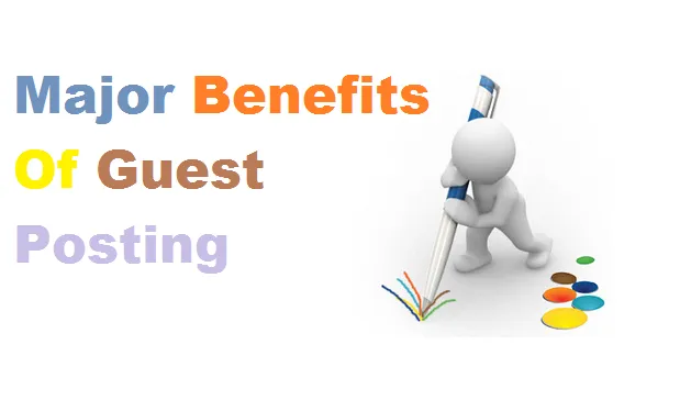 Top-5-Major-Benefits-Of-Guest-Posting.png