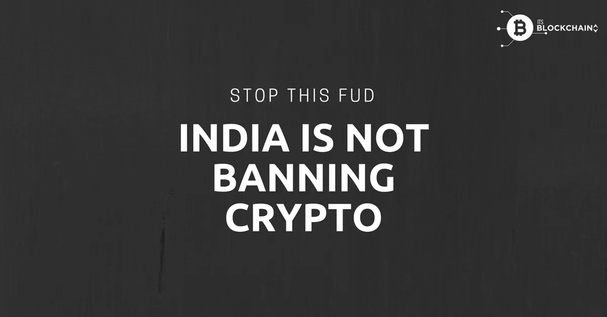 India-is-not-Banning-Cryptocurrencies.jpg