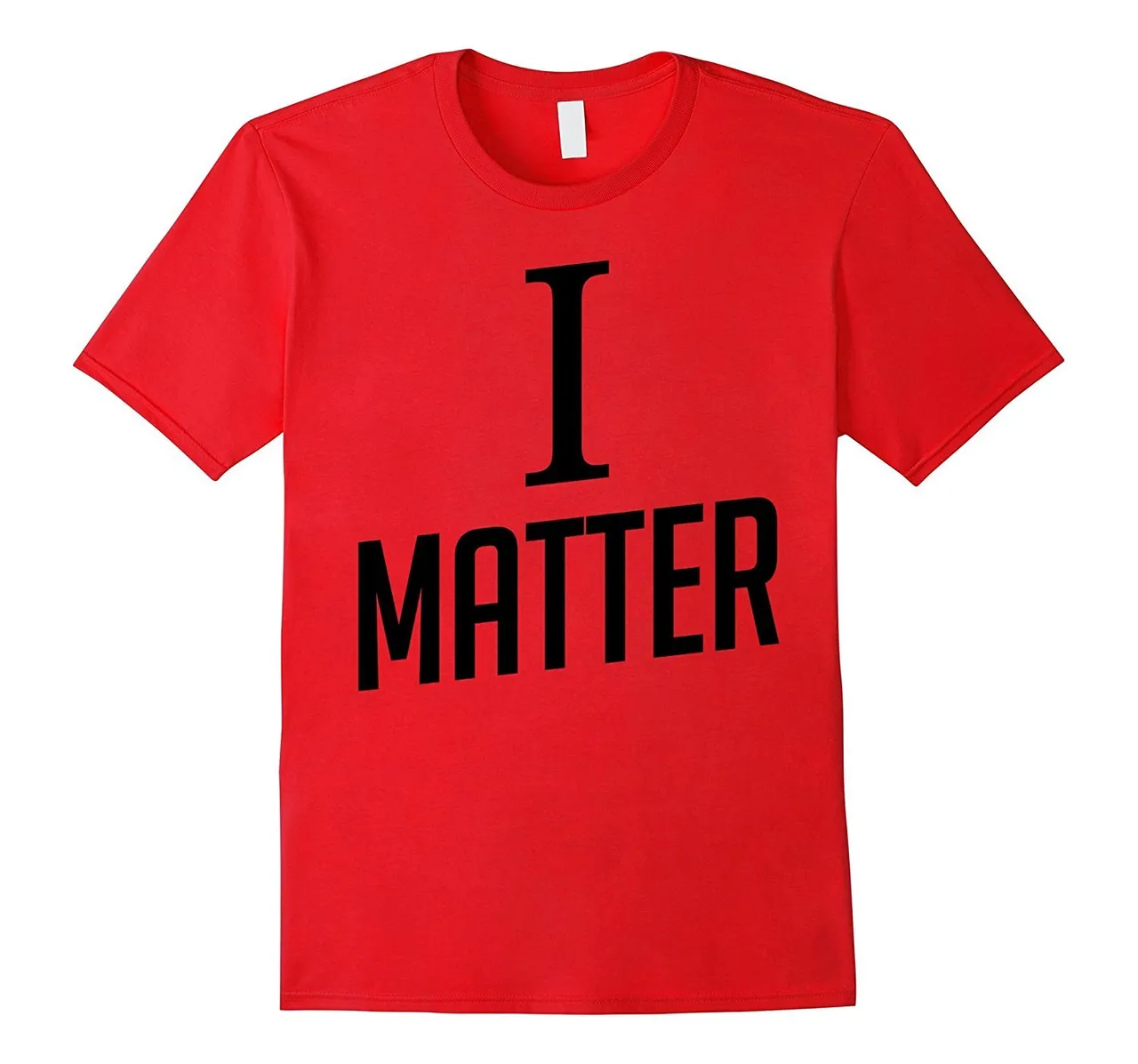 I Matter T-Shirt