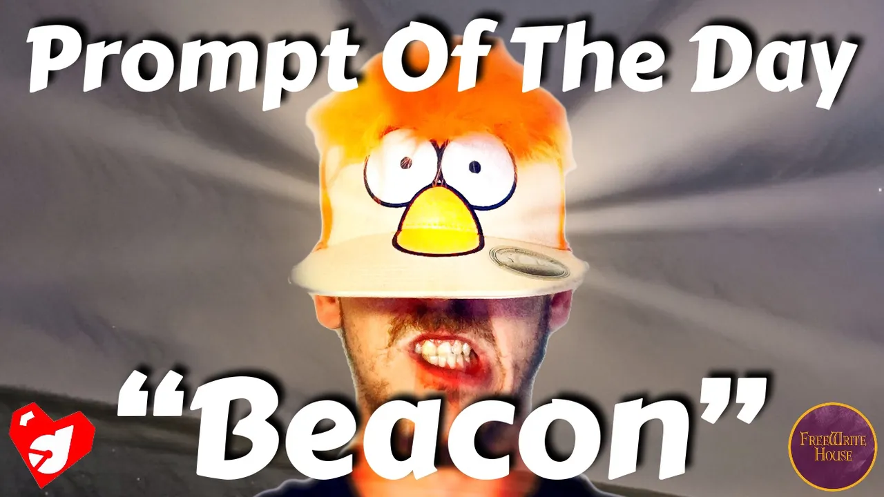 https://d1vof77qrk4l5q.cloudfront.net/img/d00k13-prompt-of-the-day-beacon-shine-bright-be-the-light-xxogzp95-1549904030856.jpg