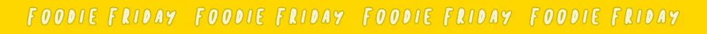 foodiefridayyellow.png