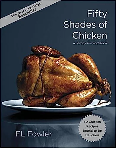 Fifty Shades of Chicken.jpeg