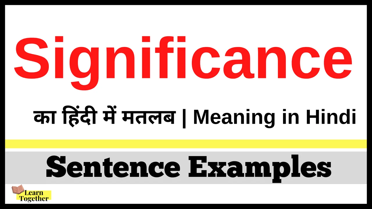 Significance ka hindi me matlab What is the meaning of Significance in Hindi.png