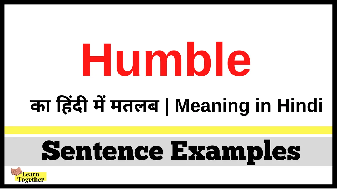 Humble ka hindi me matlab What is the meaning of Humble in Hindi.png