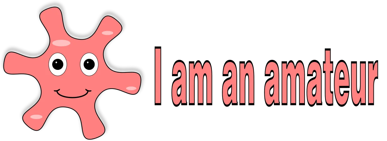 I am amateur