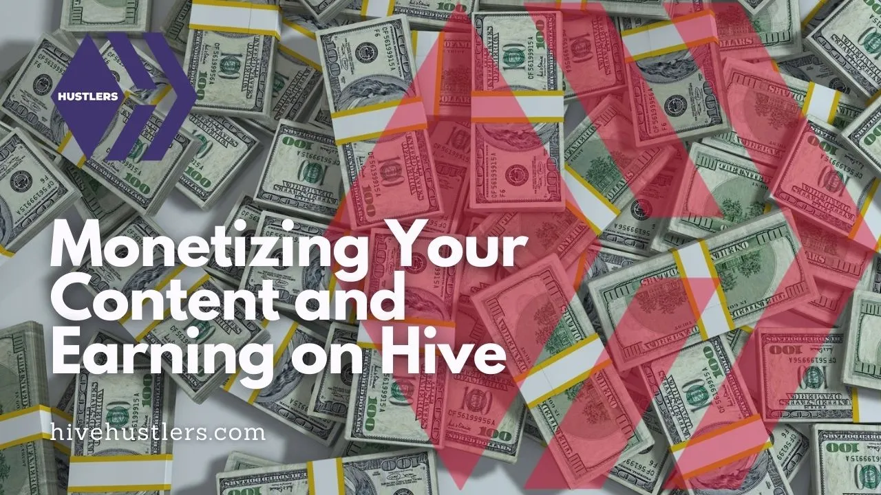 monetizing content on hive.jpg