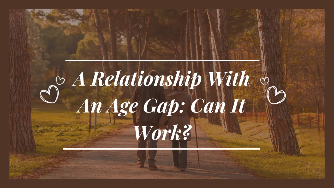 A Relationship With An Age Gap Can It Work.png
