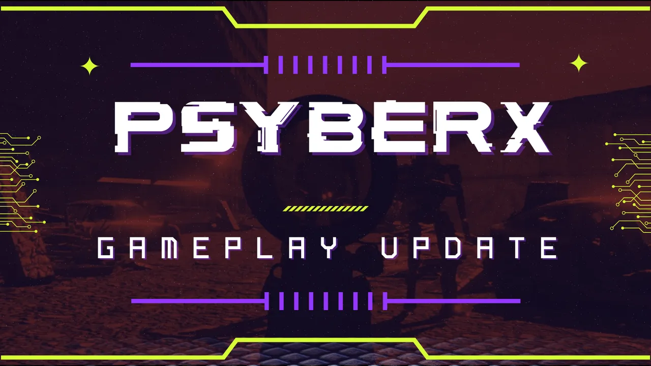 psyberx gameplay update 1.png