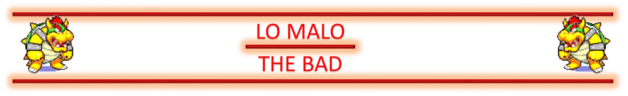 LO MALO.png