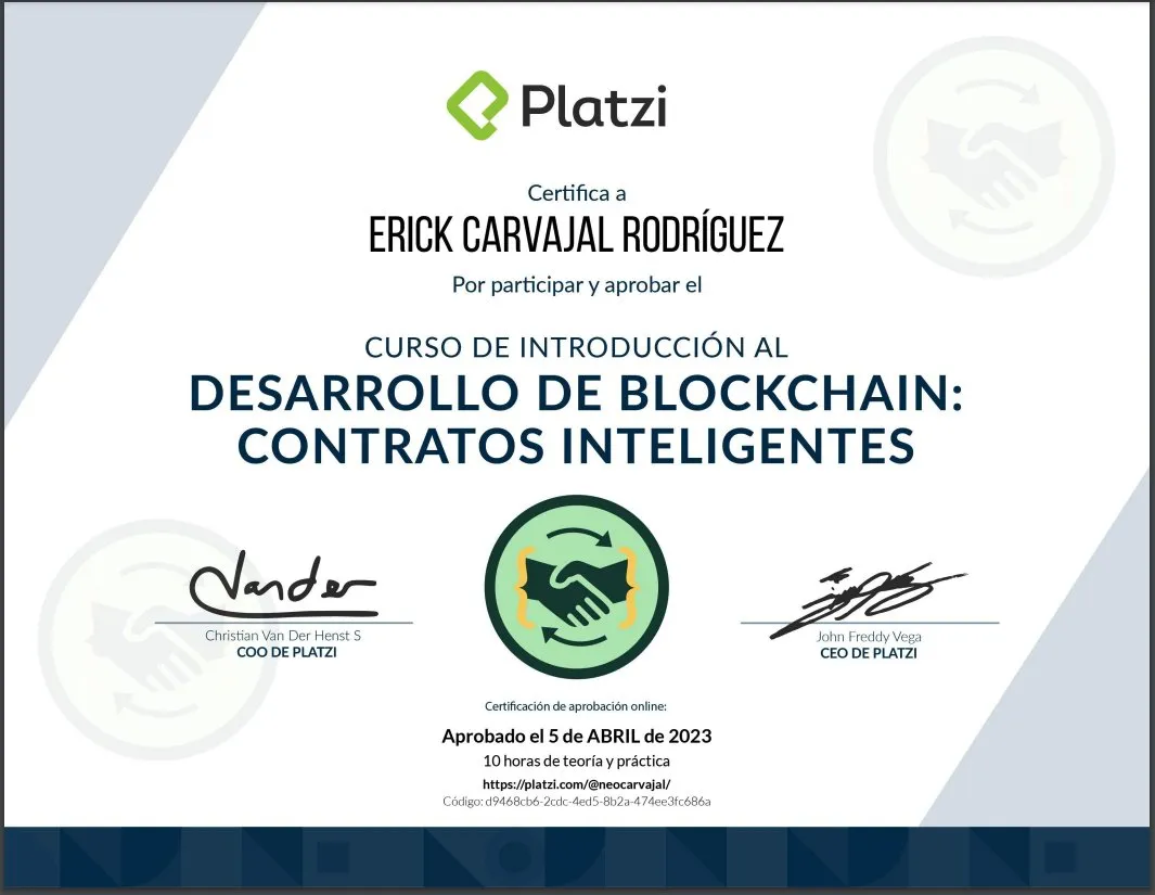 Desarrollo Blockchain: Smart Contracts - https://platzi.com/p/neocarvajal/curso/2561-smart-contracts/diploma/detalle/