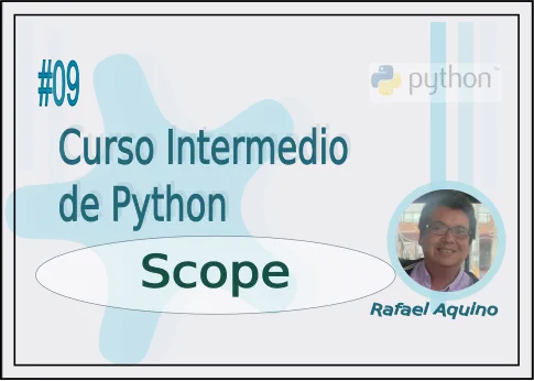 Curso Intermedio de Python N09. Scope