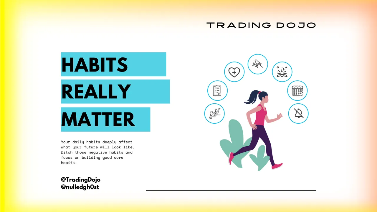 TradingDojo #5 Habits Really Matter (1).png